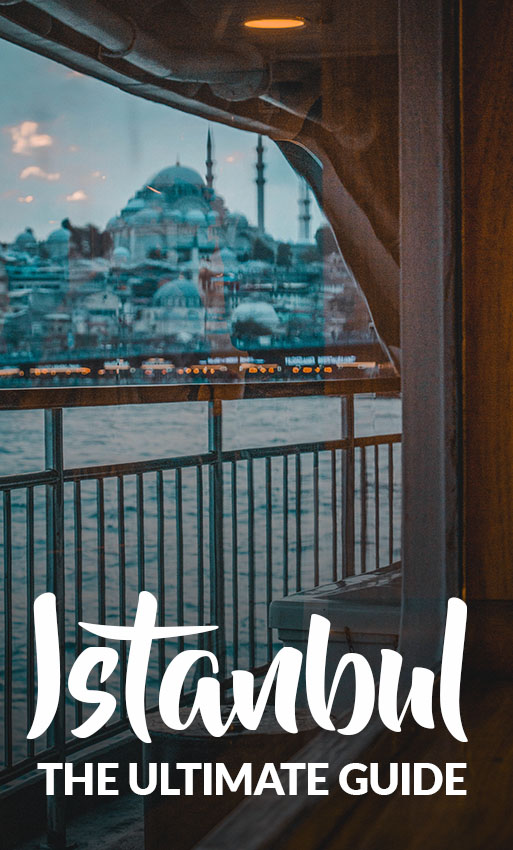 Istanbul Travel Guide | Everything You Need to Know